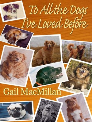 cover image of To All the Dogs I've Loved Before